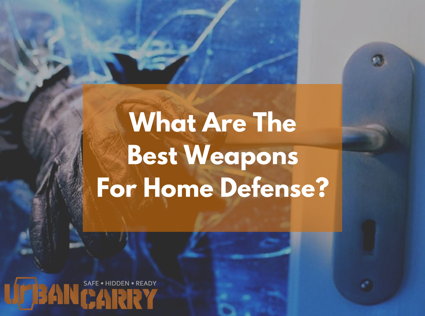 Best Guns for Home Defense