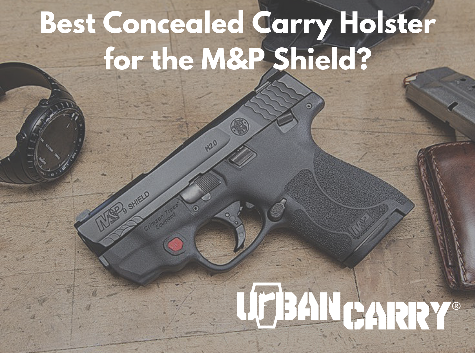 M&P Shield Concealed Carry Holster